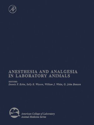 cover image of Anesthesia and Analgesia in Laboratory Animals